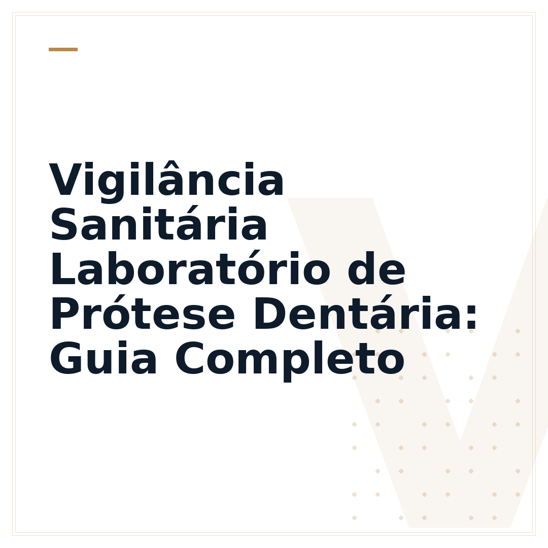 Vigilância Sanitária Laboratório de Prótese Dentária: Guia Completo